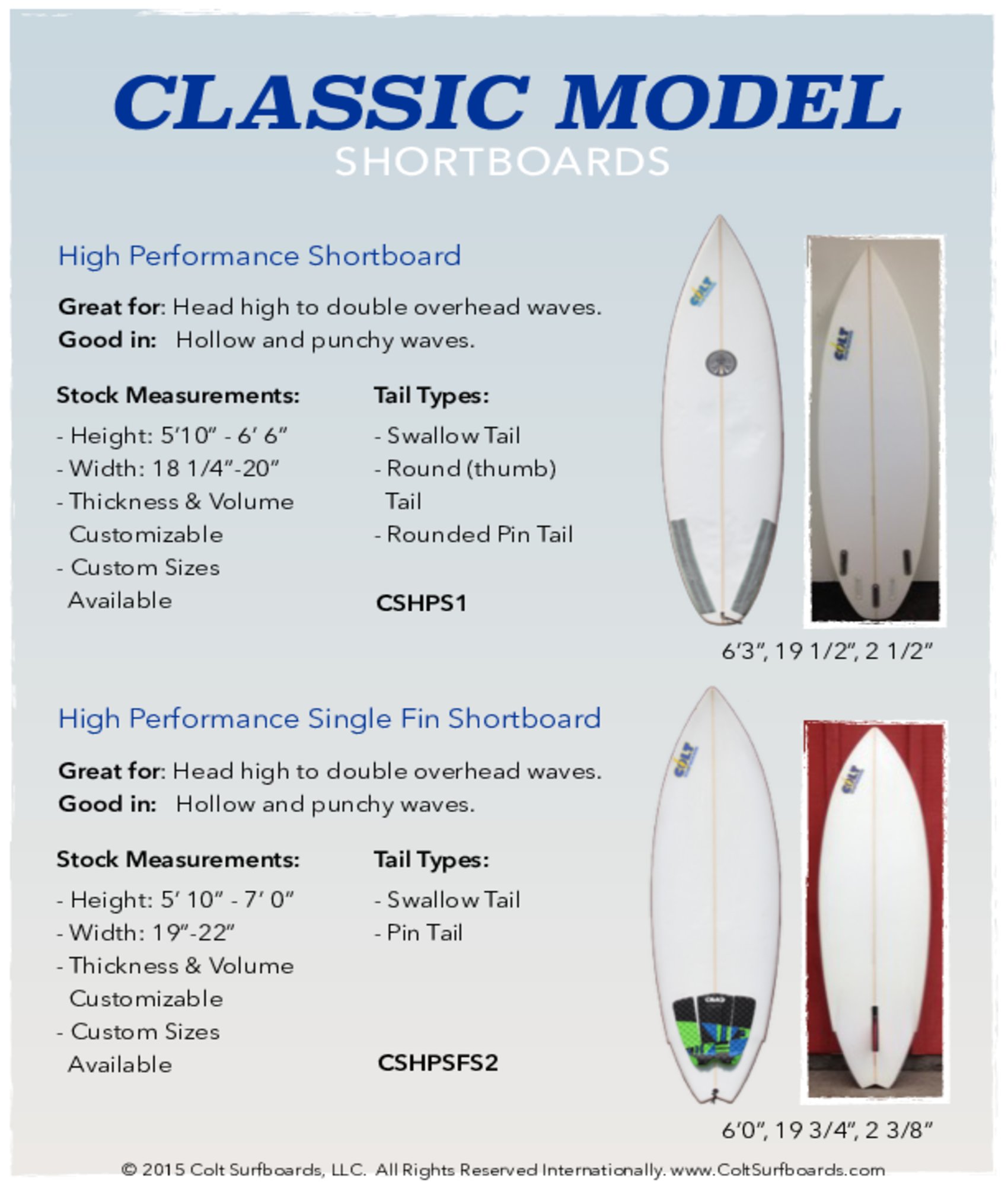 Classic_Model_High_Performance_Shortboard_and_High © 2015 Colt Surfboards LLC All rights reserved internationally 3